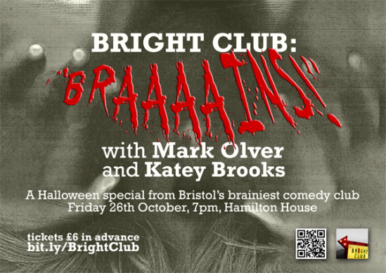 Bright Club Bristol: "BRAAAAINS!"